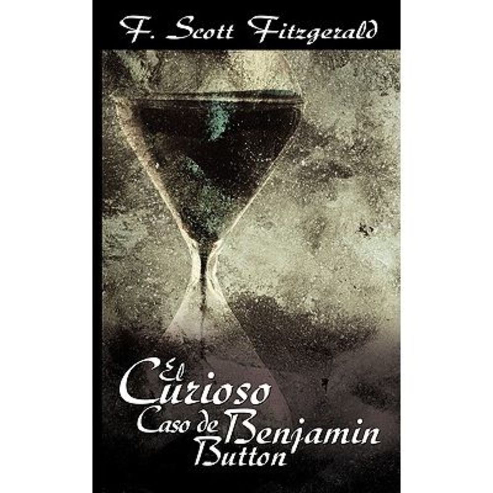 El Curioso Caso de Benjamin Button / The Curious Case of Benjamin Button -- F. S